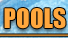 Pools